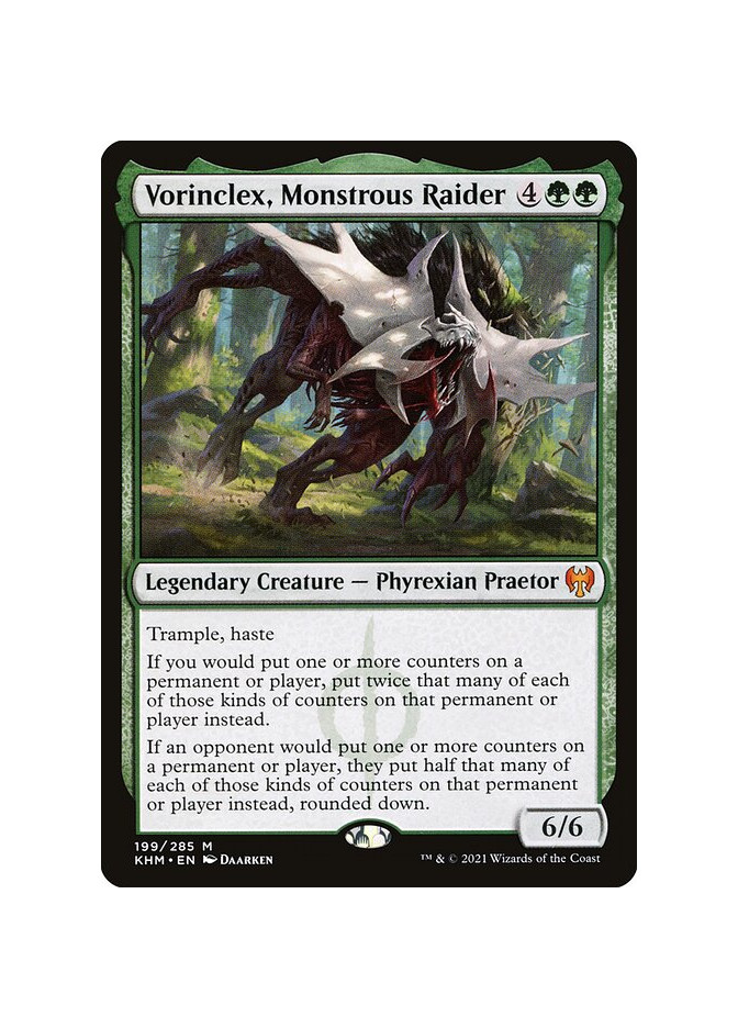 Vorinclex, Monstrous Raider