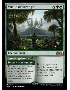 Virtue of Strength // Garenbrig Growth