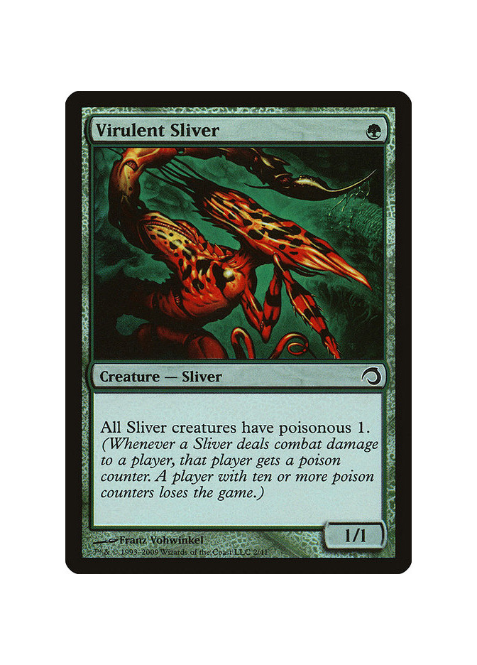 Virulent Sliver - Foil