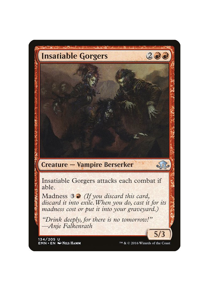 Insatiable Gorgers