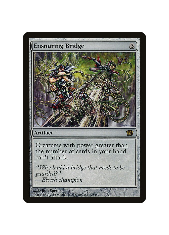 Ensnaring Bridge - Foil