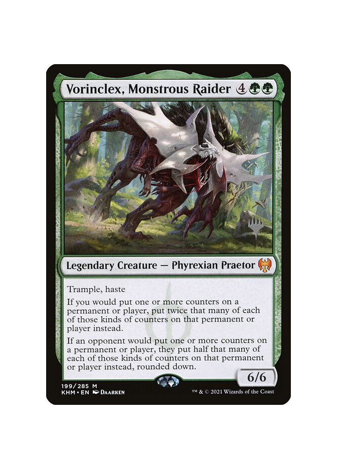 Vorinclex, Monstrous Raider