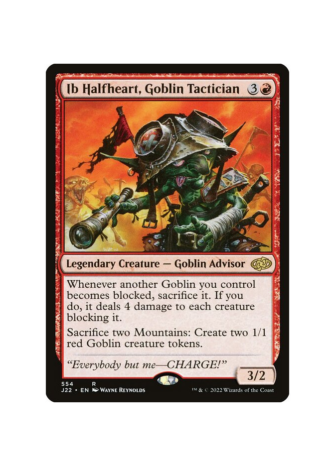 Ib Halfheart, Goblin Tactician