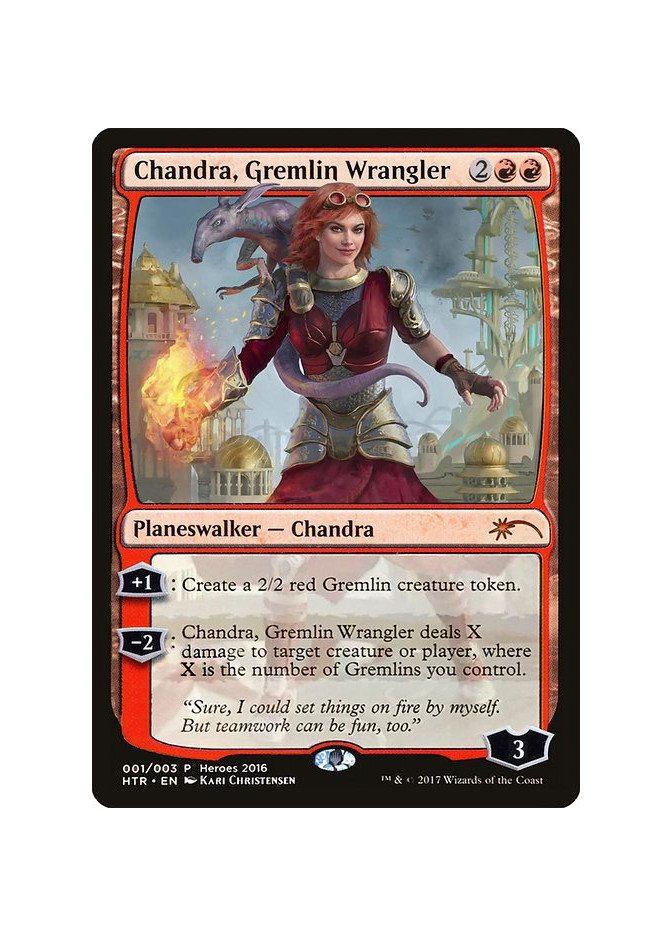 Chandra, Gremlin Wrangler