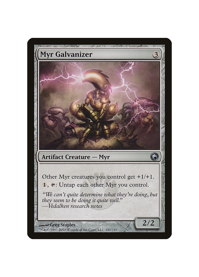 Myr Galvanizer