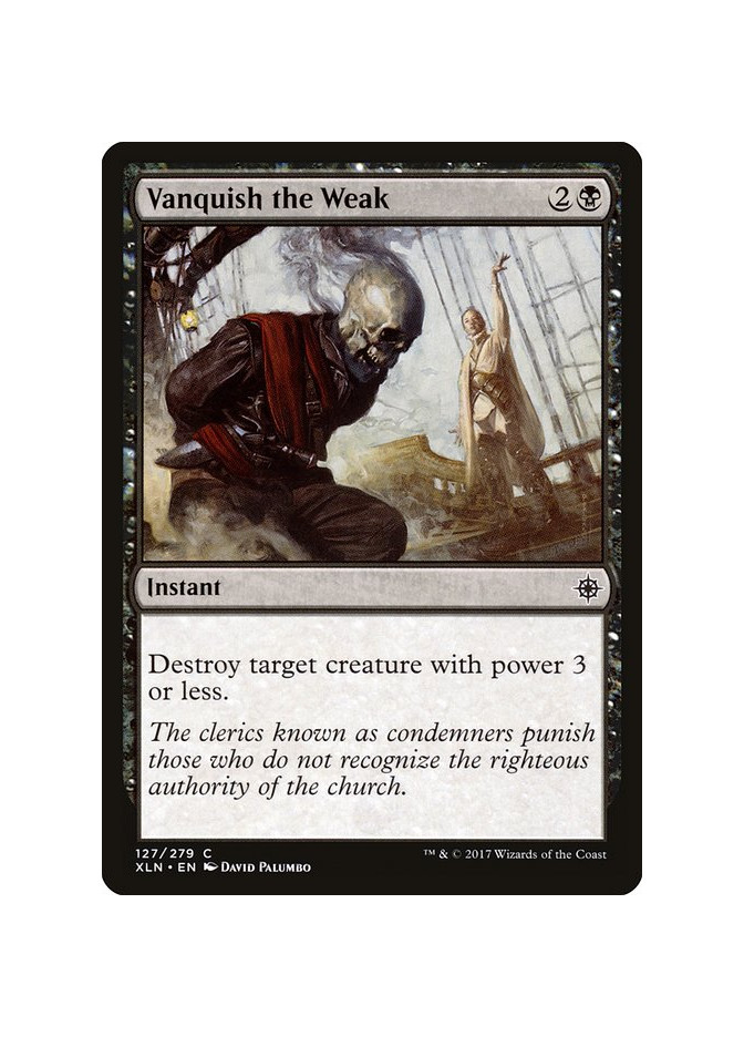 Vanquish the Weak