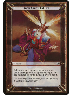 Know Naught but Fire