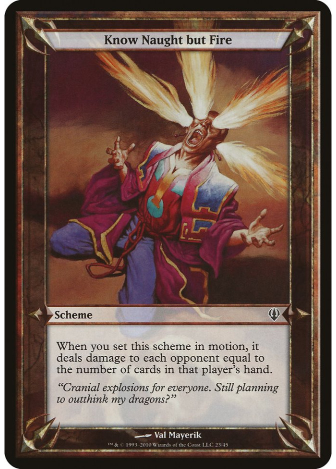 Know Naught but Fire