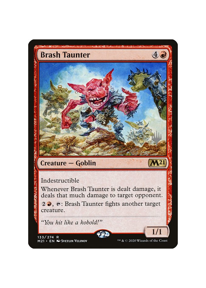 Brash Taunter - Foil