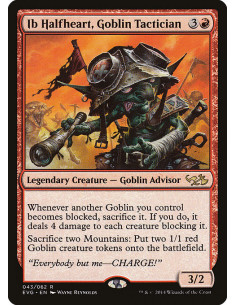 Ib Halfheart, Goblin Tactician