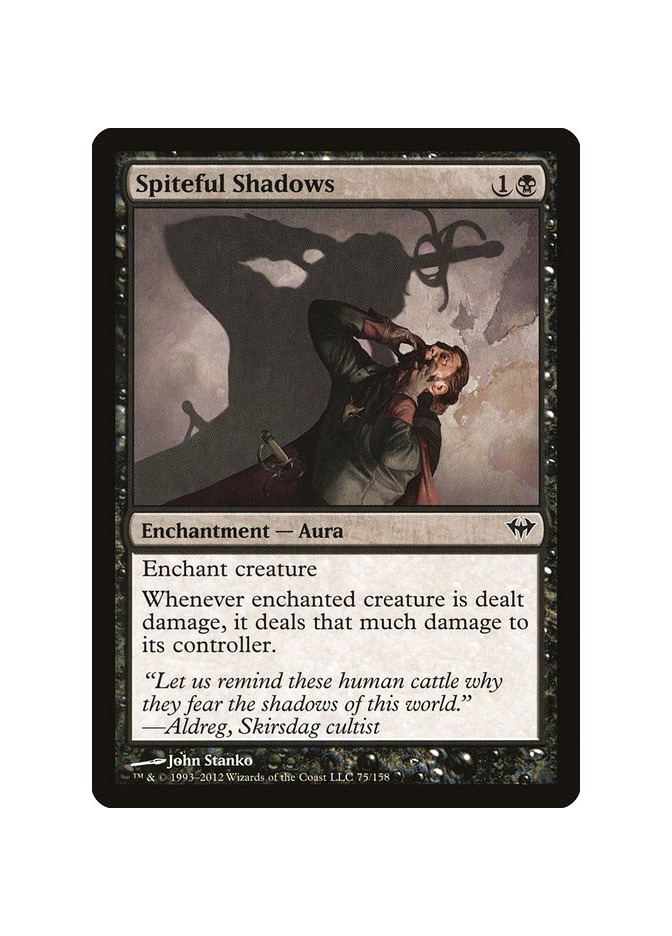 Spiteful Shadows