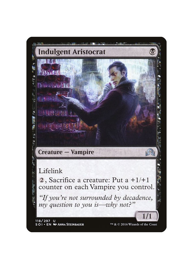 Indulgent Aristocrat