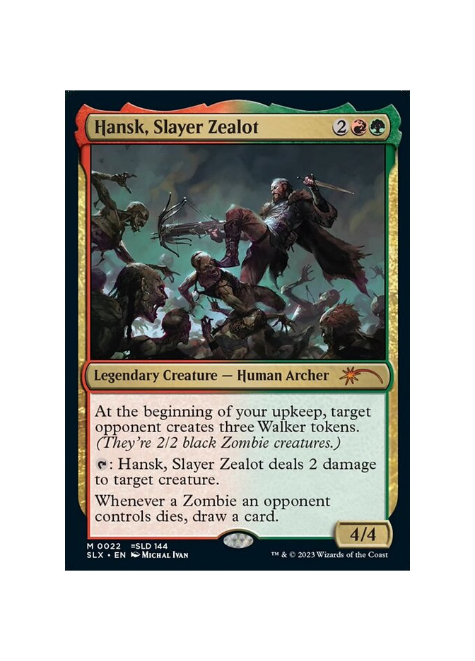 Hansk, Slayer Zealot