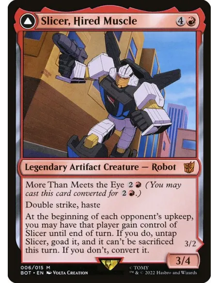 Slicer, Hired Muscle // Slicer, High-Speed Antagonist