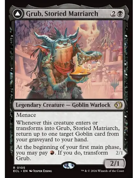 Grub, Storied Matriarch // Grub, Notorious Auntie