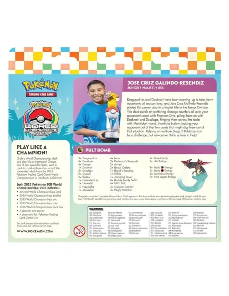 POKÉMON: World Championship Deck 2025 - Jose Cruz Galindo-Resendiz – "Pult Bomb"
