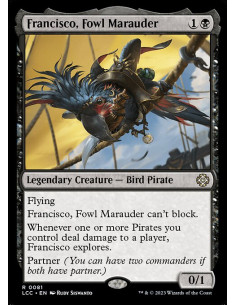 Francisco, Fowl Marauder