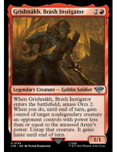 Grishnákh, Brash Instigator